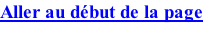 Aller au début de la page